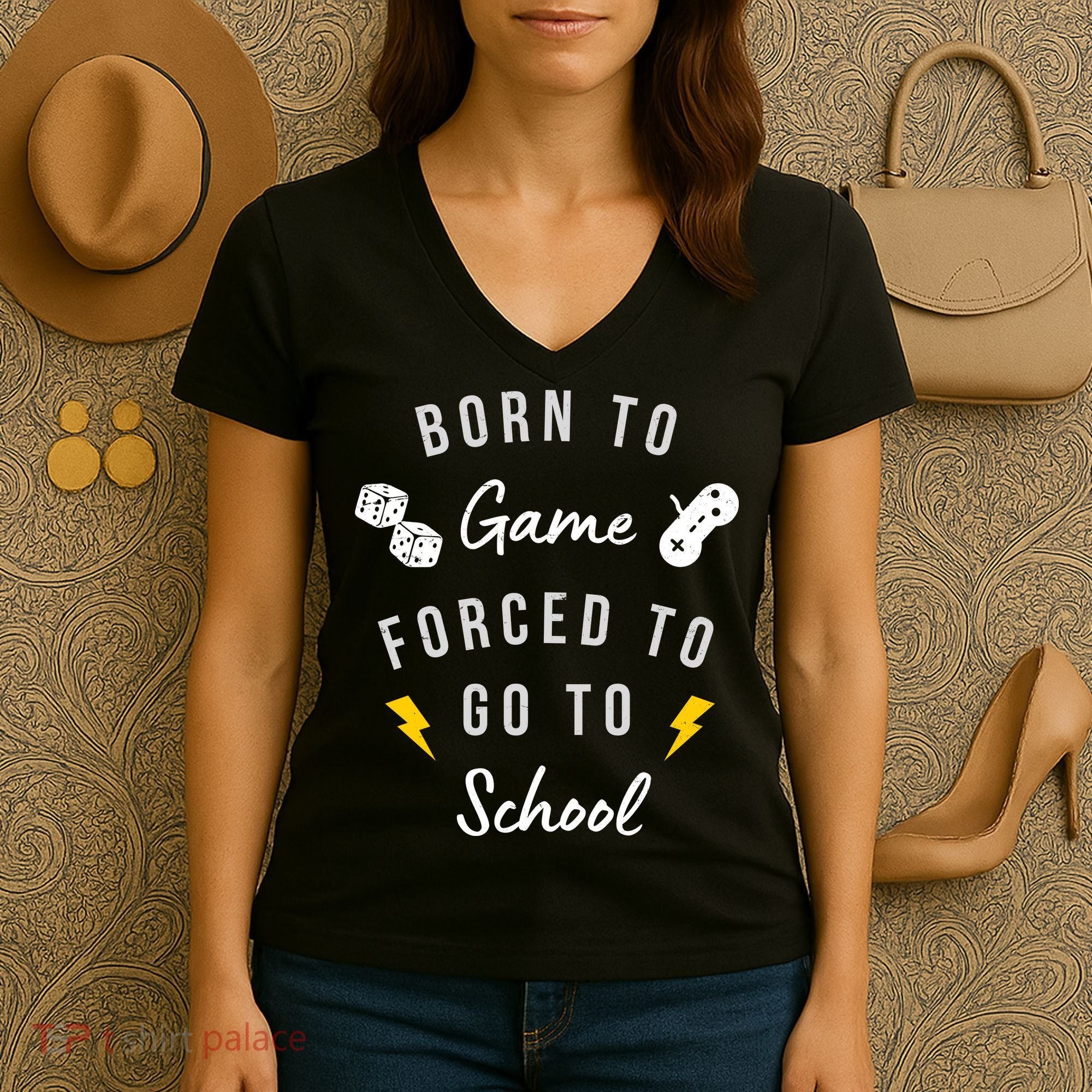 Born To Game Forced To Go To School Gamer Women's V-Neck T-Shirt
