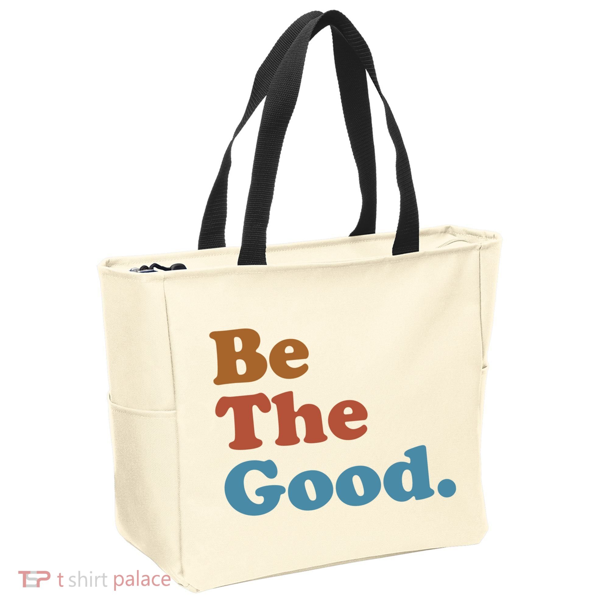Be The Good Kindness Tote Bag