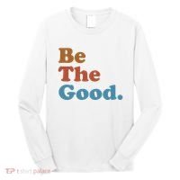 Be The Good Kindness Long Sleeve Shirt thumb 0