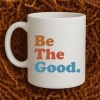 Be The Good Kindness Coffee Mug thumb 2
