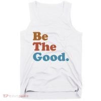 Be The Good Kindness Tank Top thumb 0