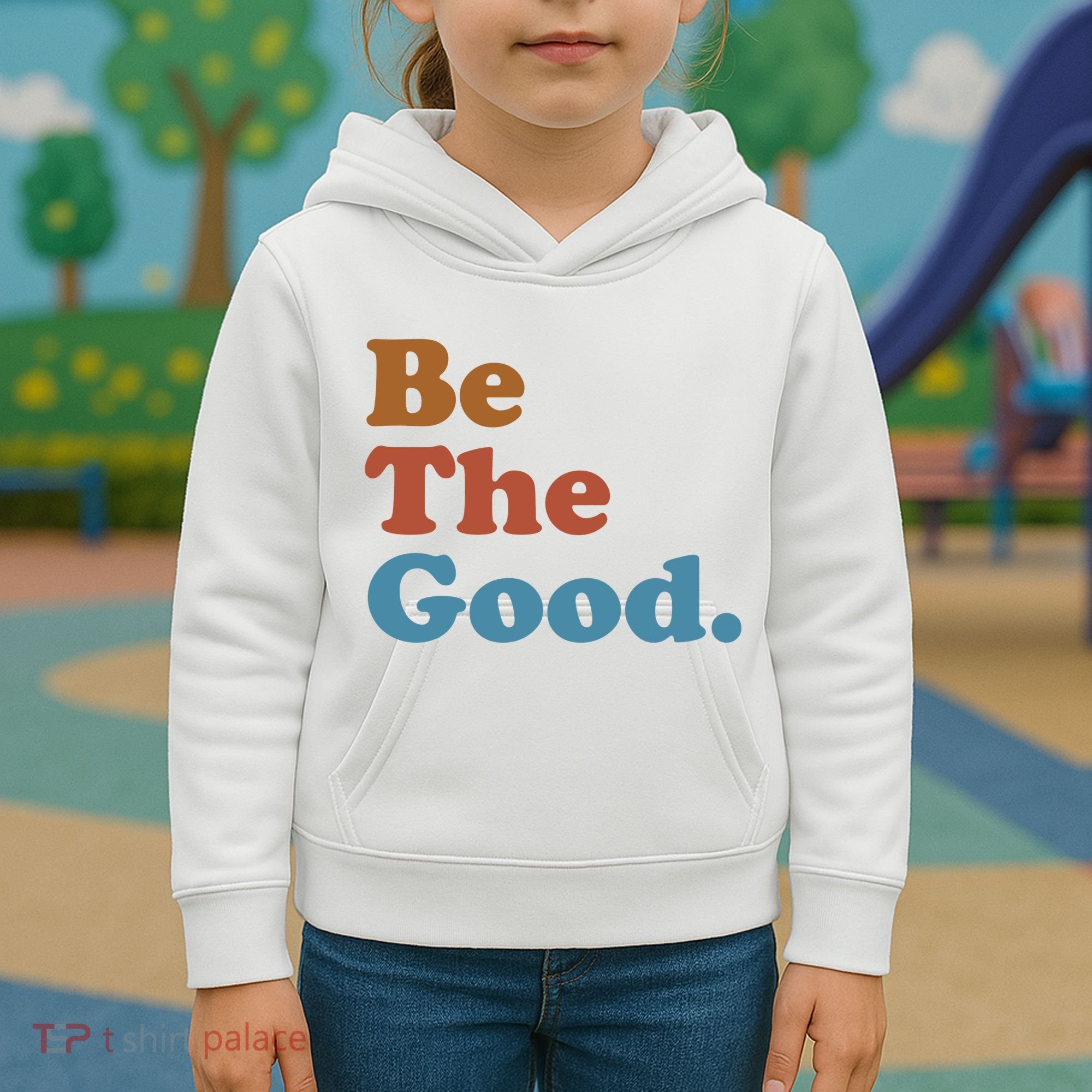 Be The Good Kindness Kids Hoodie