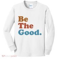 Be The Good Kindness Kids Long Sleeve Shirt thumb 0