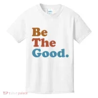 Be The Good Kindness Kids T-Shirt thumb 0