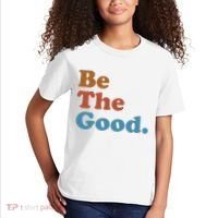 Be The Good Kindness Kids T-Shirt thumb 2
