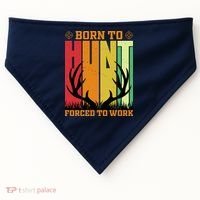 Born To Hunt Forced To Work USA-Made Doggie Bandana thumb 0