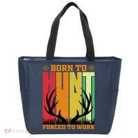 Born To Hunt Forced To Work Tote Bag thumb 0