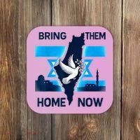 Bring Them Home Now! Stand With Israel Flag America Coaster thumb 0