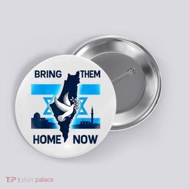 Bring Them Home Now! Stand With Israel Flag America Button