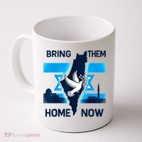 Bring Them Home Now! Stand With Israel Flag America Coffee Mug thumb 0