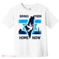 Bring Them Home Now! Stand With Israel Flag America Toddler T-Shirt thumb 0