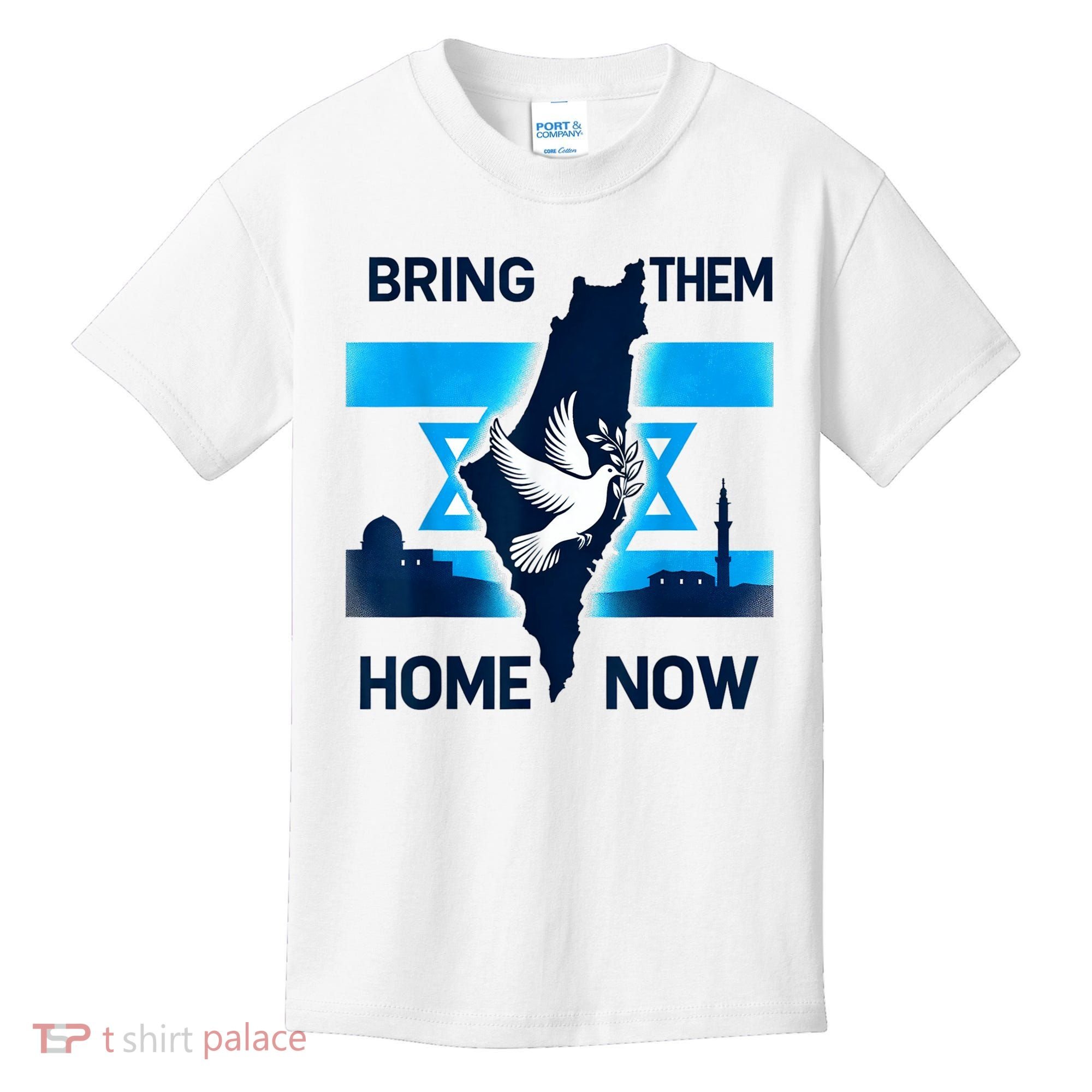 Bring Them Home Now! Stand With Israel Flag America Kids T-Shirt