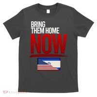 Bring Them Home Now Stand With Israel T-Shirt thumb 0