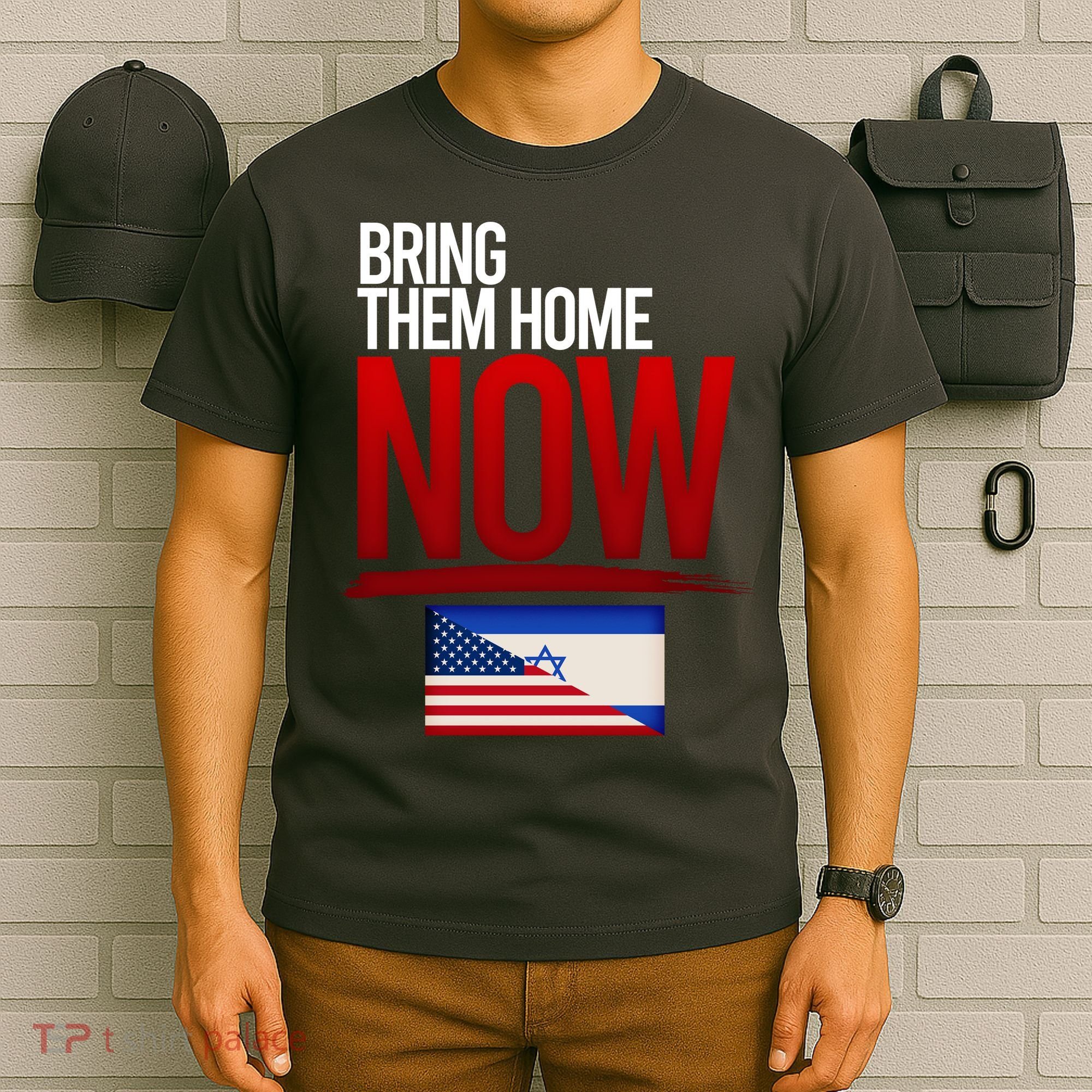 Bring Them Home Now Stand With Israel T-Shirt