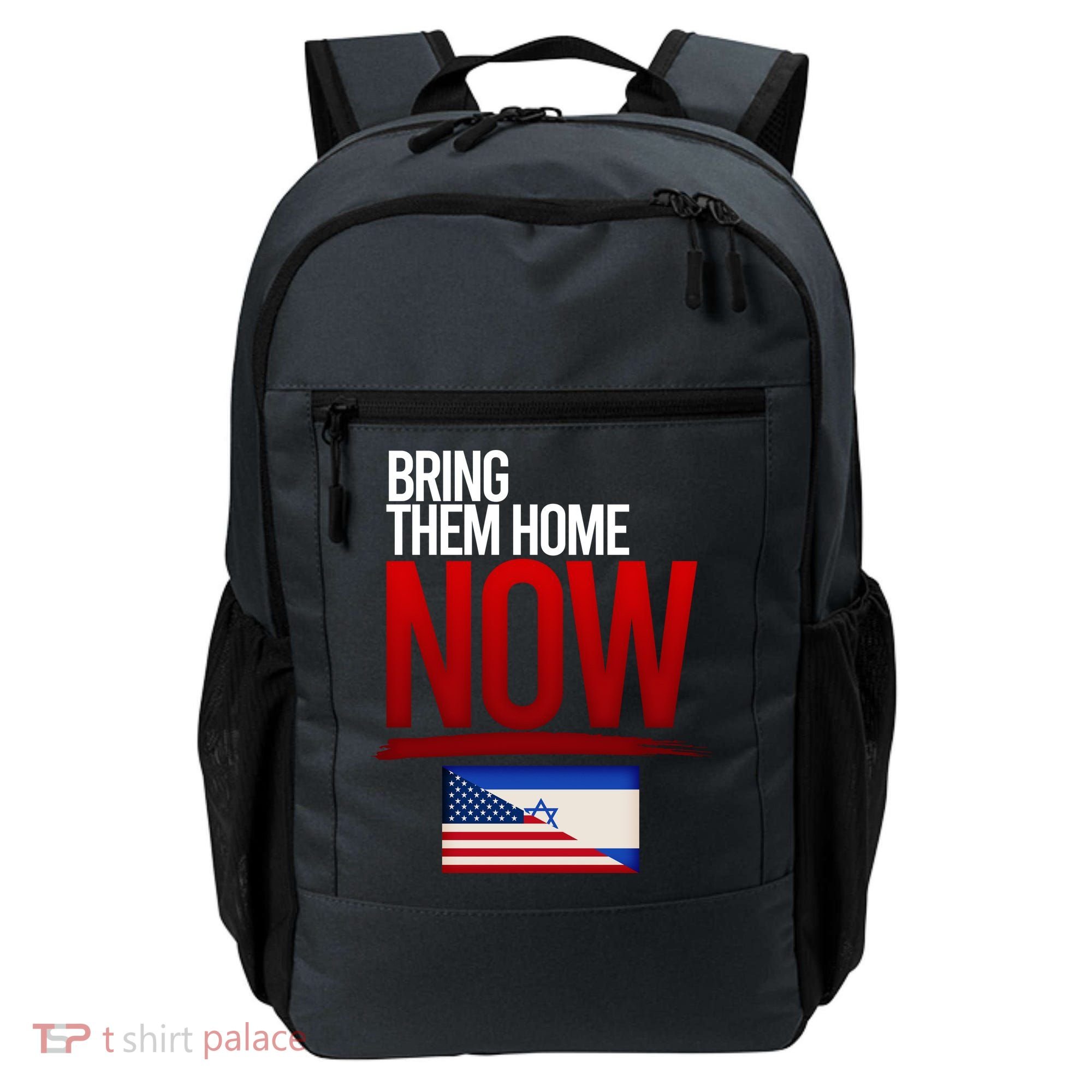 Bring Them Home Now Stand With Israel Backpack