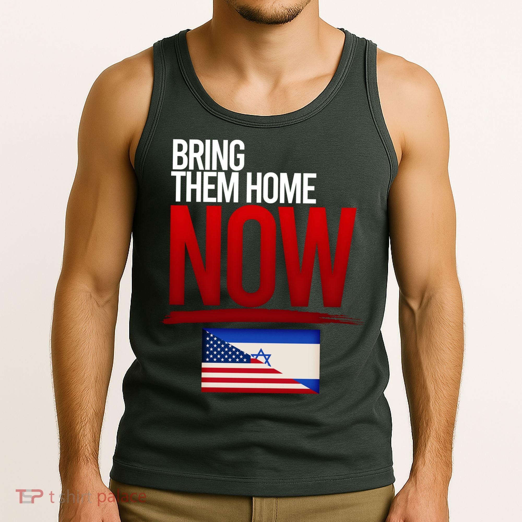 Bring Them Home Now Stand With Israel Tank Top