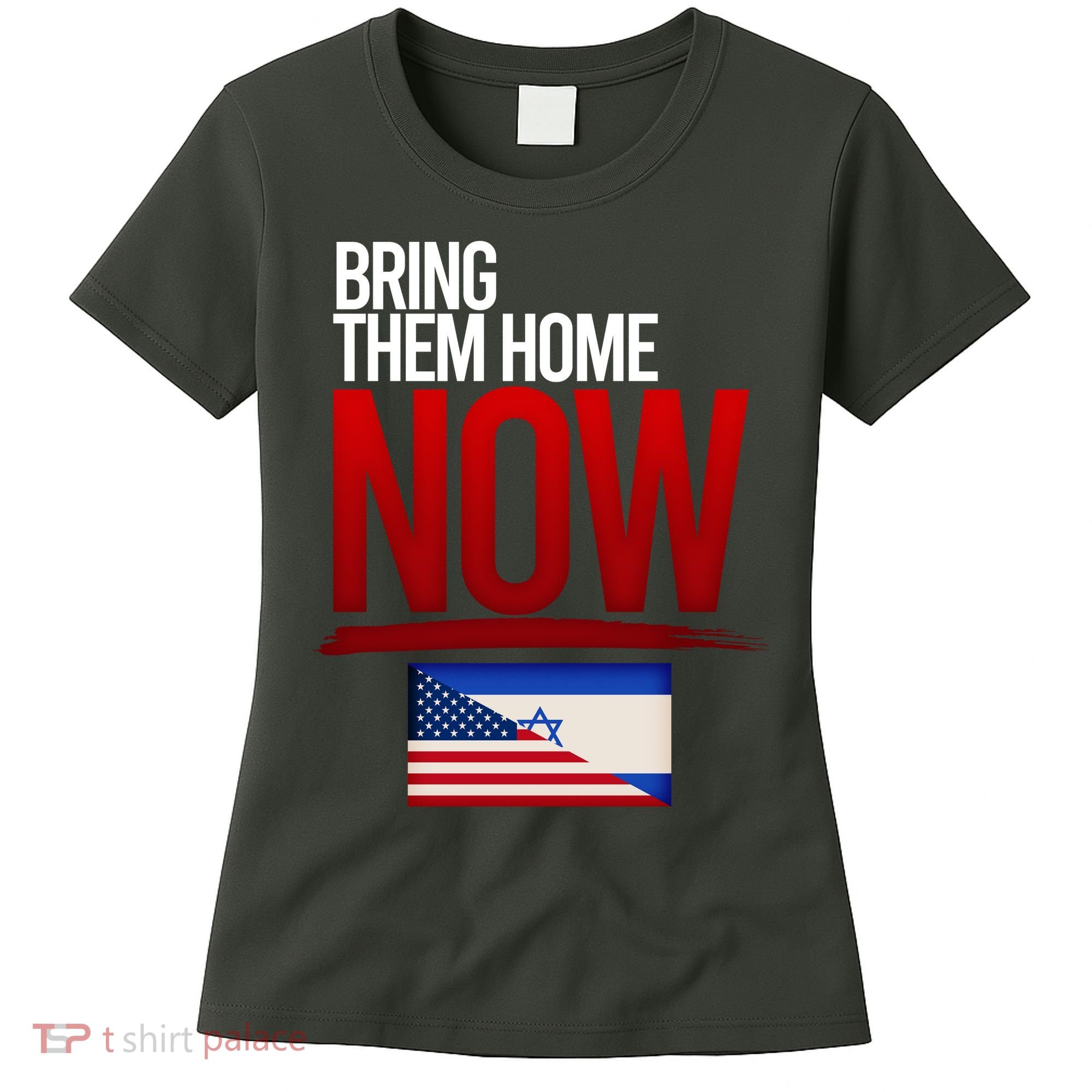 Bring Them Home Now Stand With Israel Women's T-Shirt