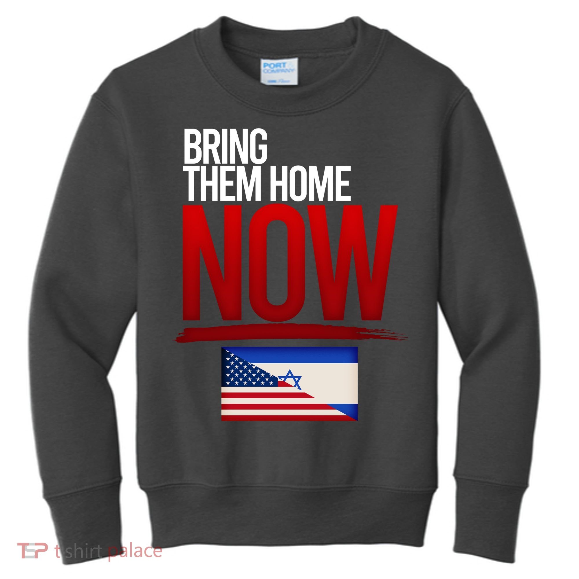 Bring Them Home Now Stand With Israel Kids Sweatshirt