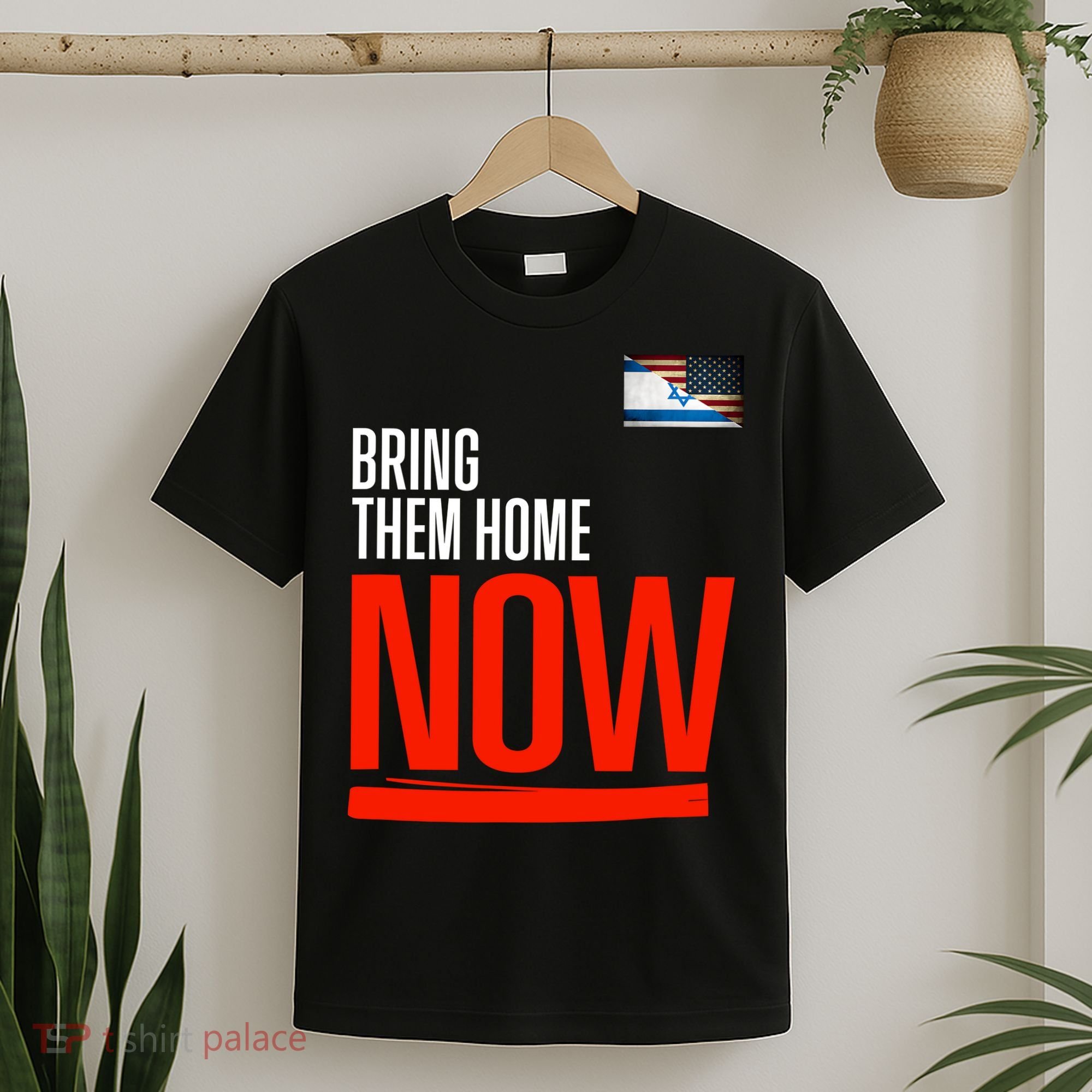 Bring Them Home Now! Stand With Israel Israel America Flag T-Shirt