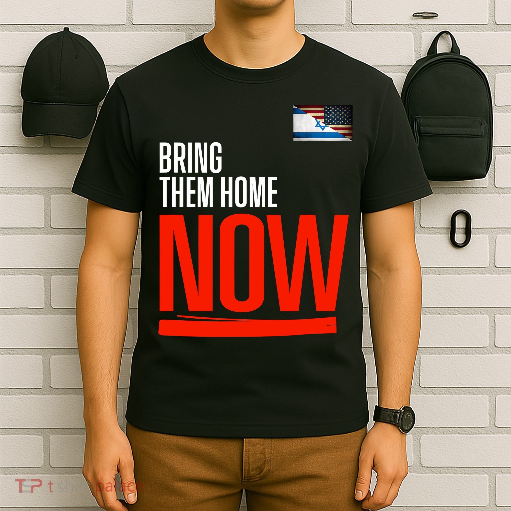 Bring Them Home Now! Stand With Israel Israel America Flag T-Shirt
