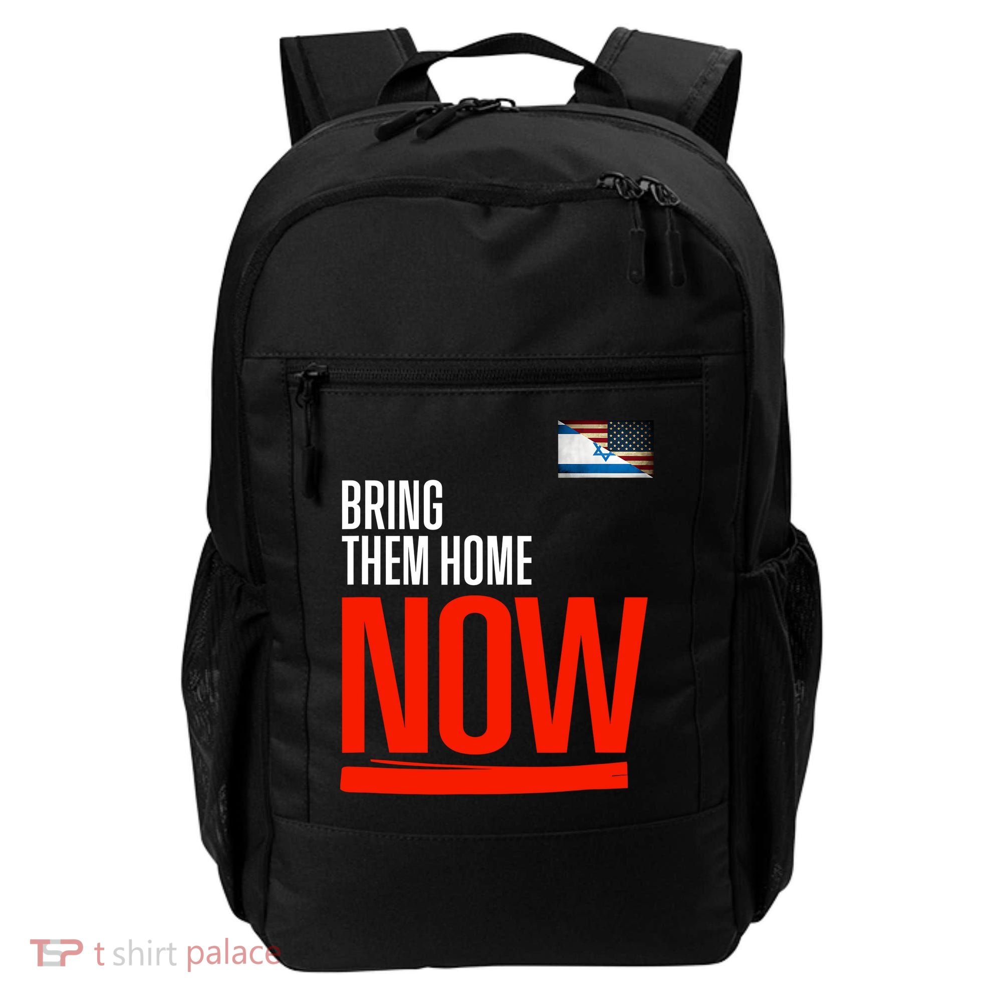 Bring Them Home Now! Stand With Israel Israel America Flag Backpack