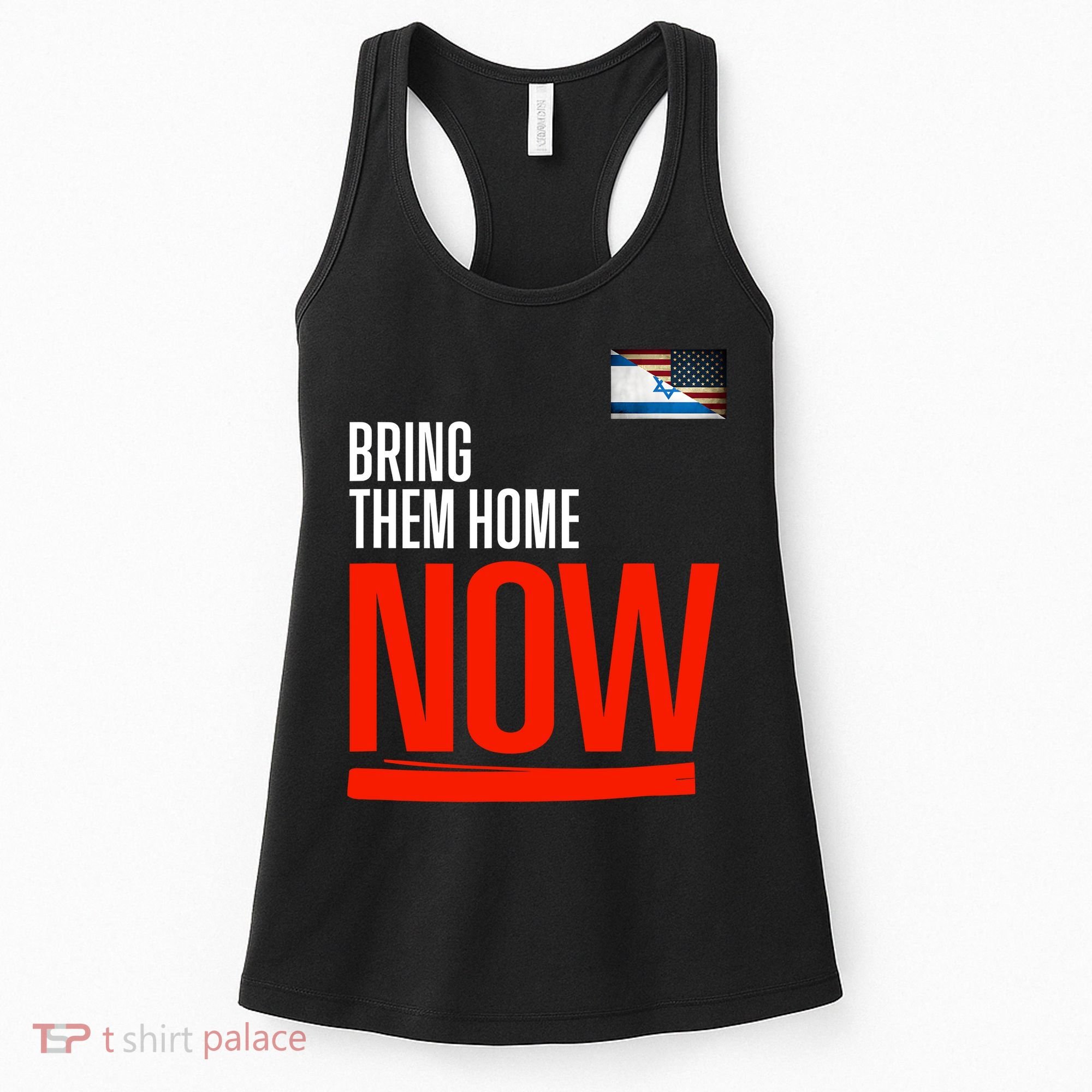 Bring Them Home Now! Stand With Israel Israel America Flag Women's Tank Top