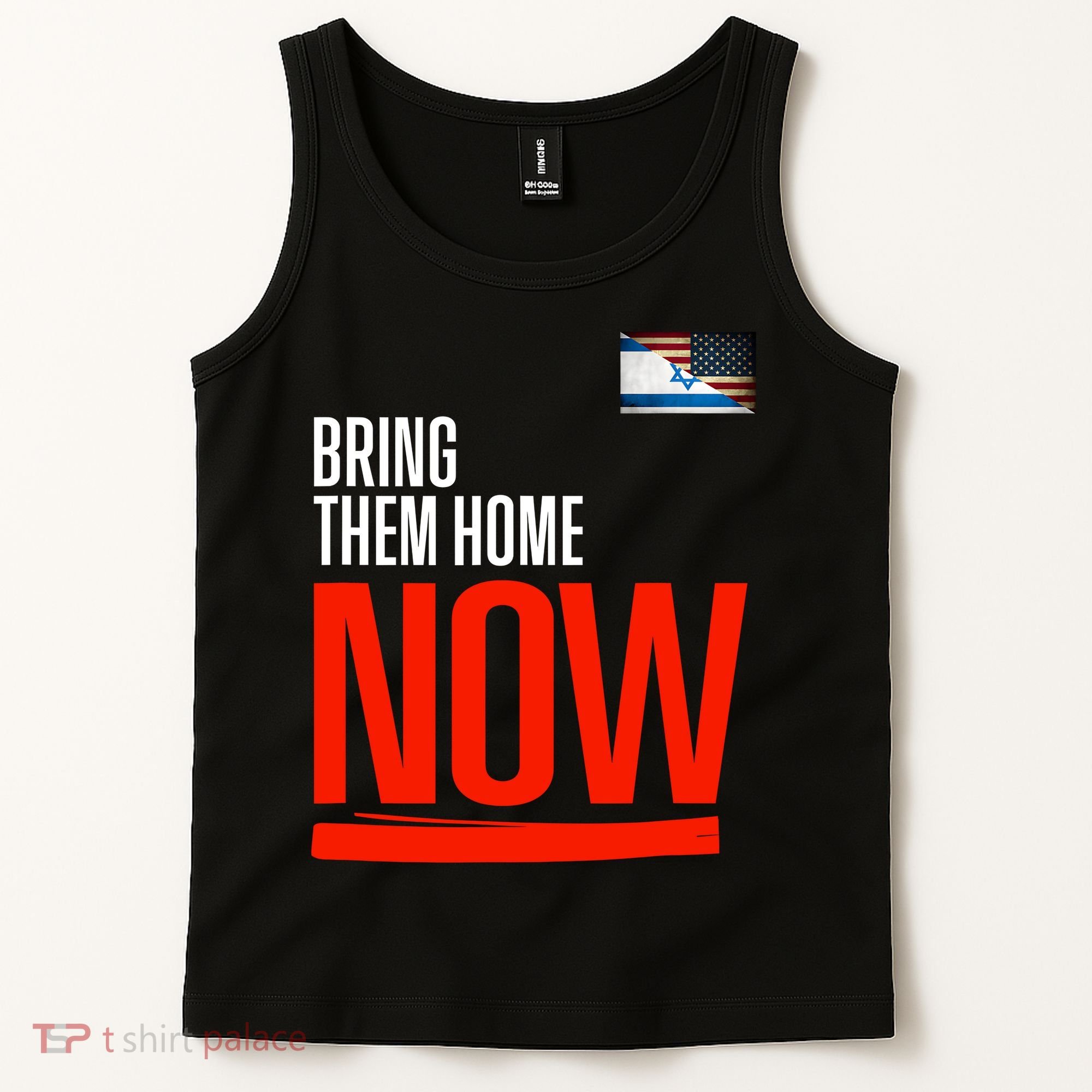 Bring Them Home Now! Stand With Israel Israel America Flag Tank Top