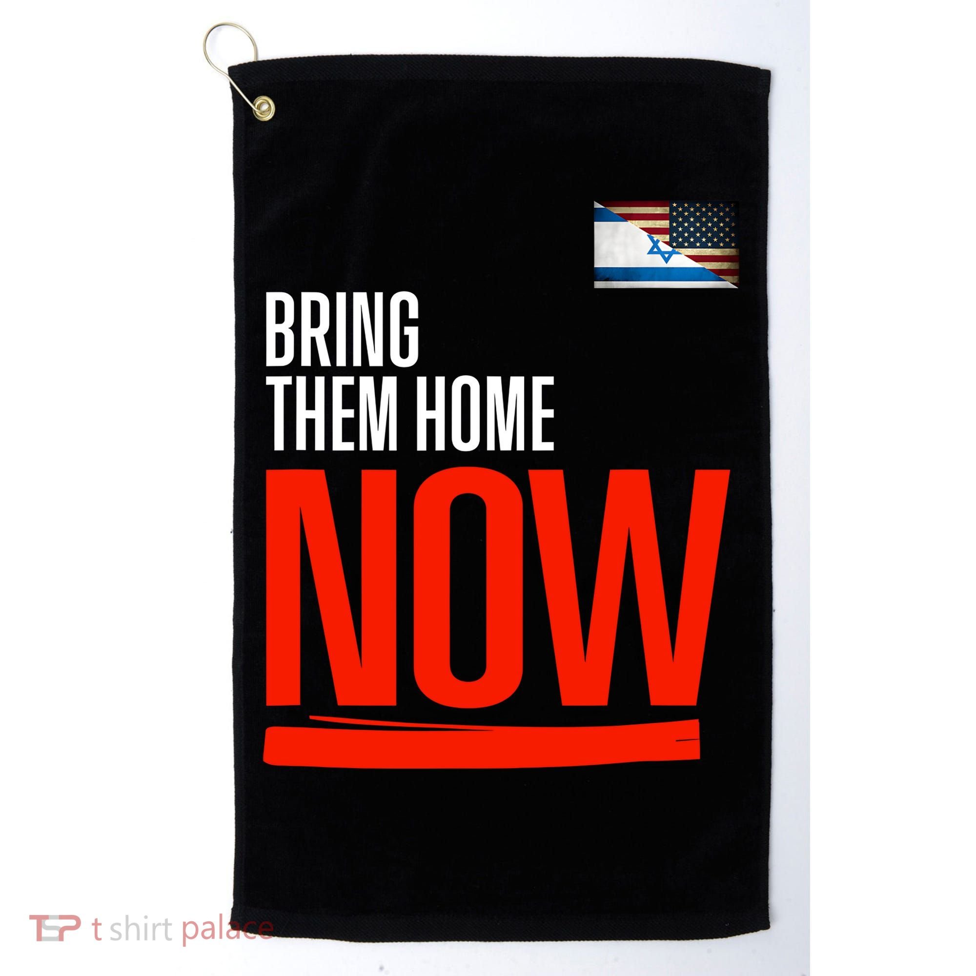 Bring Them Home Now! Stand With Israel Israel America Flag Golf Towel