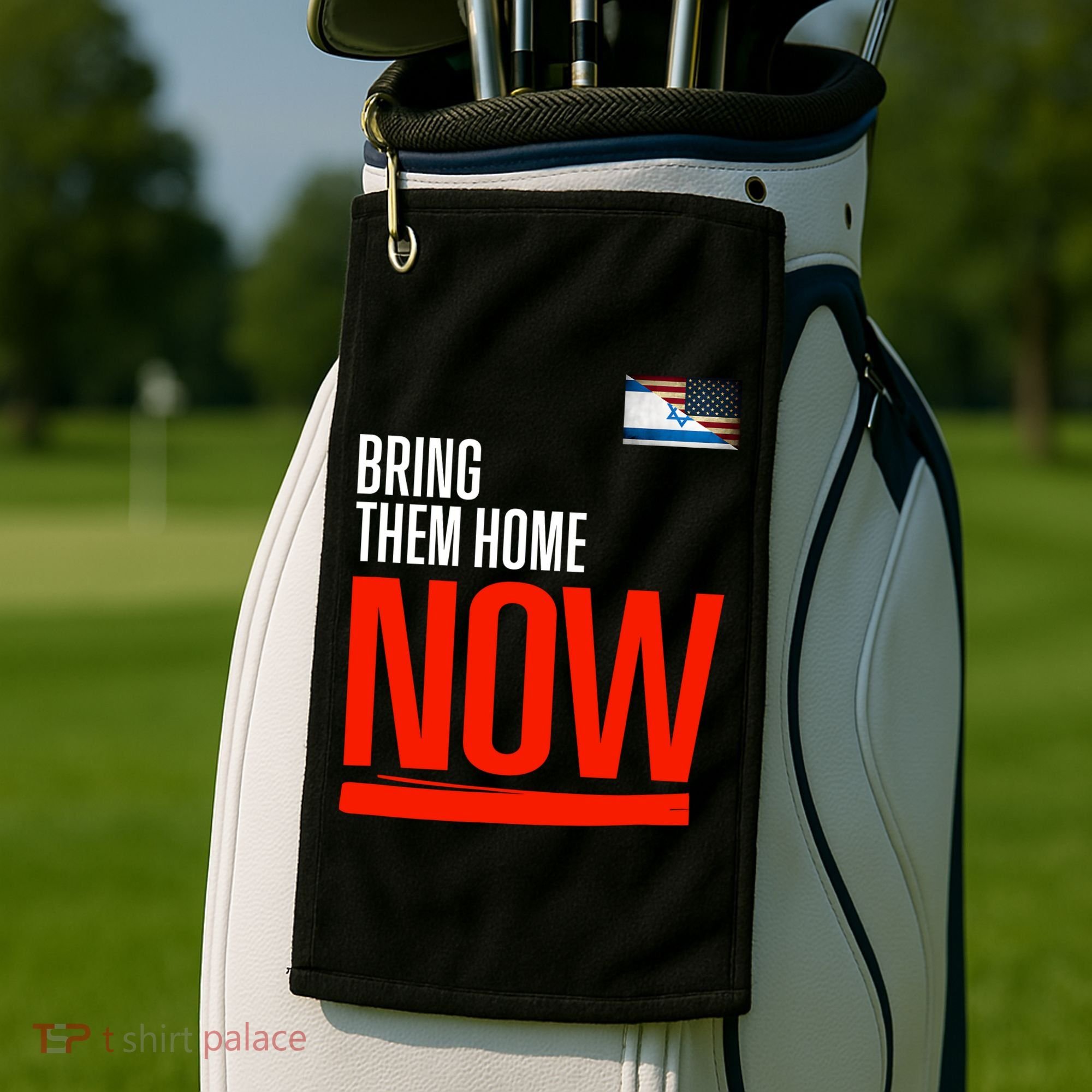 Bring Them Home Now! Stand With Israel Israel America Flag Golf Towel