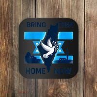 Bring Them Home Now! Stand With Israel Flag America Coaster thumb 0