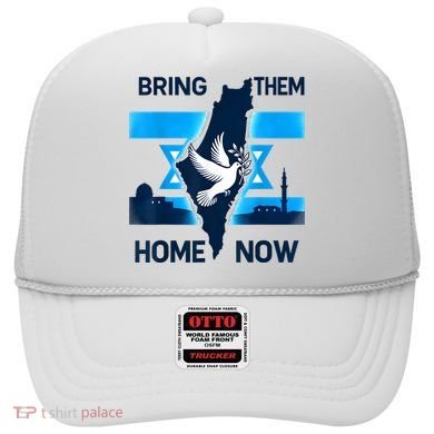 Bring Them Home Now! Stand With Israel Flag America Hat