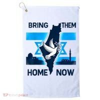 Bring Them Home Now! Stand With Israel Flag America Golf Towel thumb 0