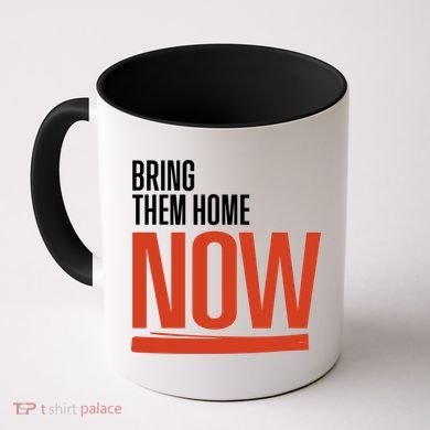 Bring Them Home Now Coffee Mug