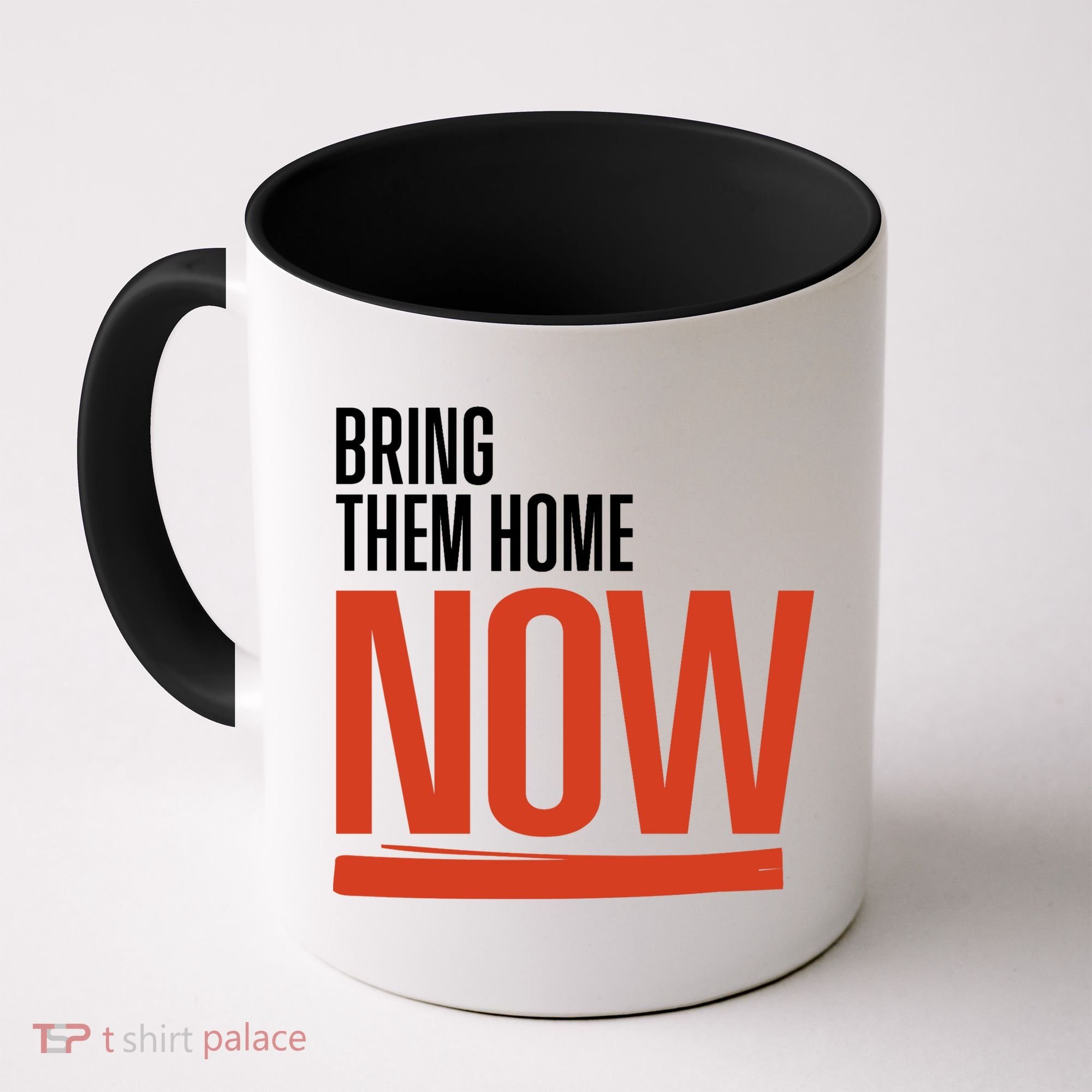 Bring Them Home Now Coffee Mug