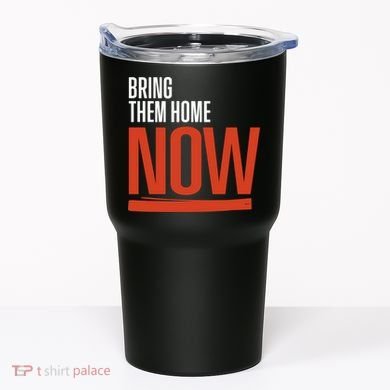 Bring Them Home Now Tumbler