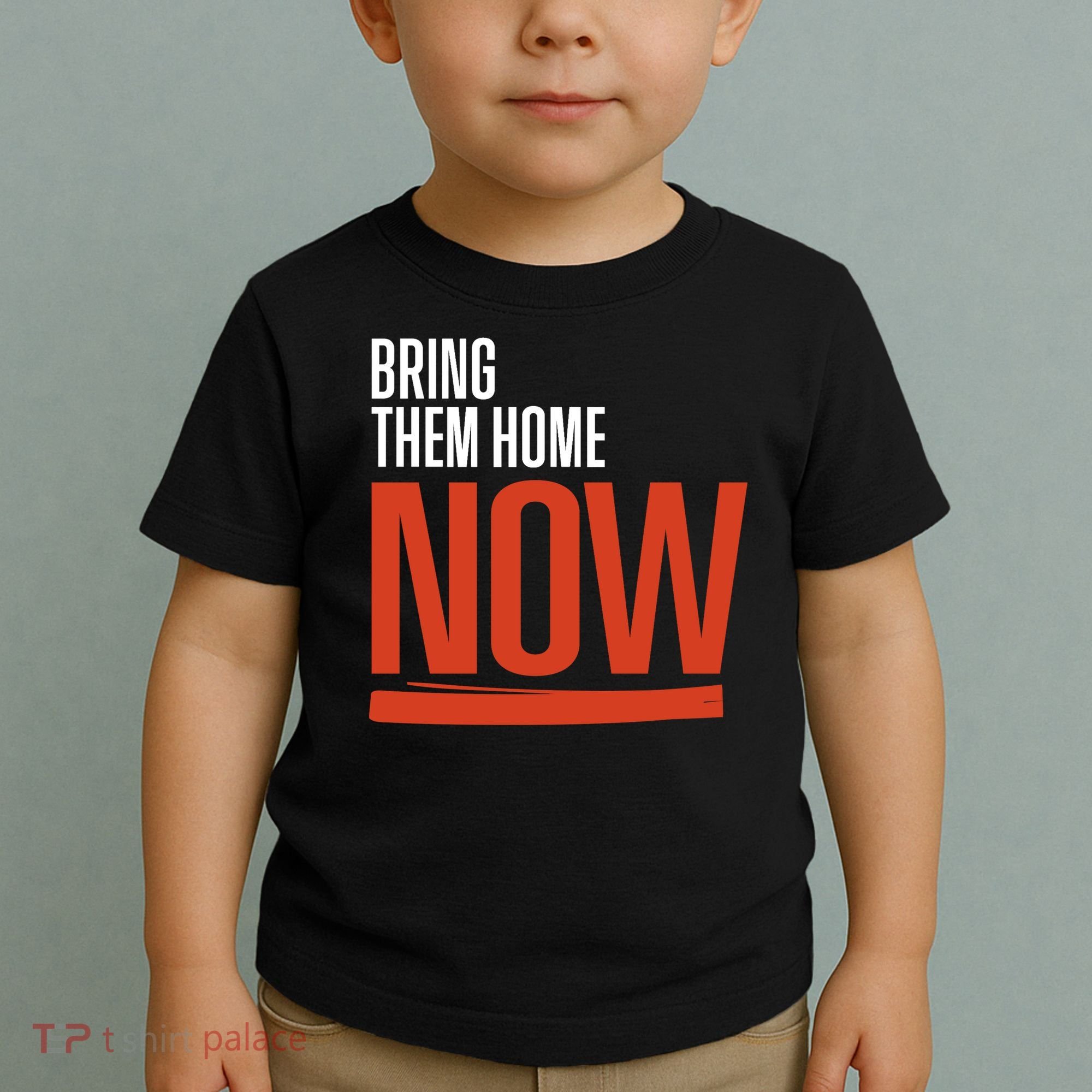 Bring Them Home Now Toddler T-Shirt