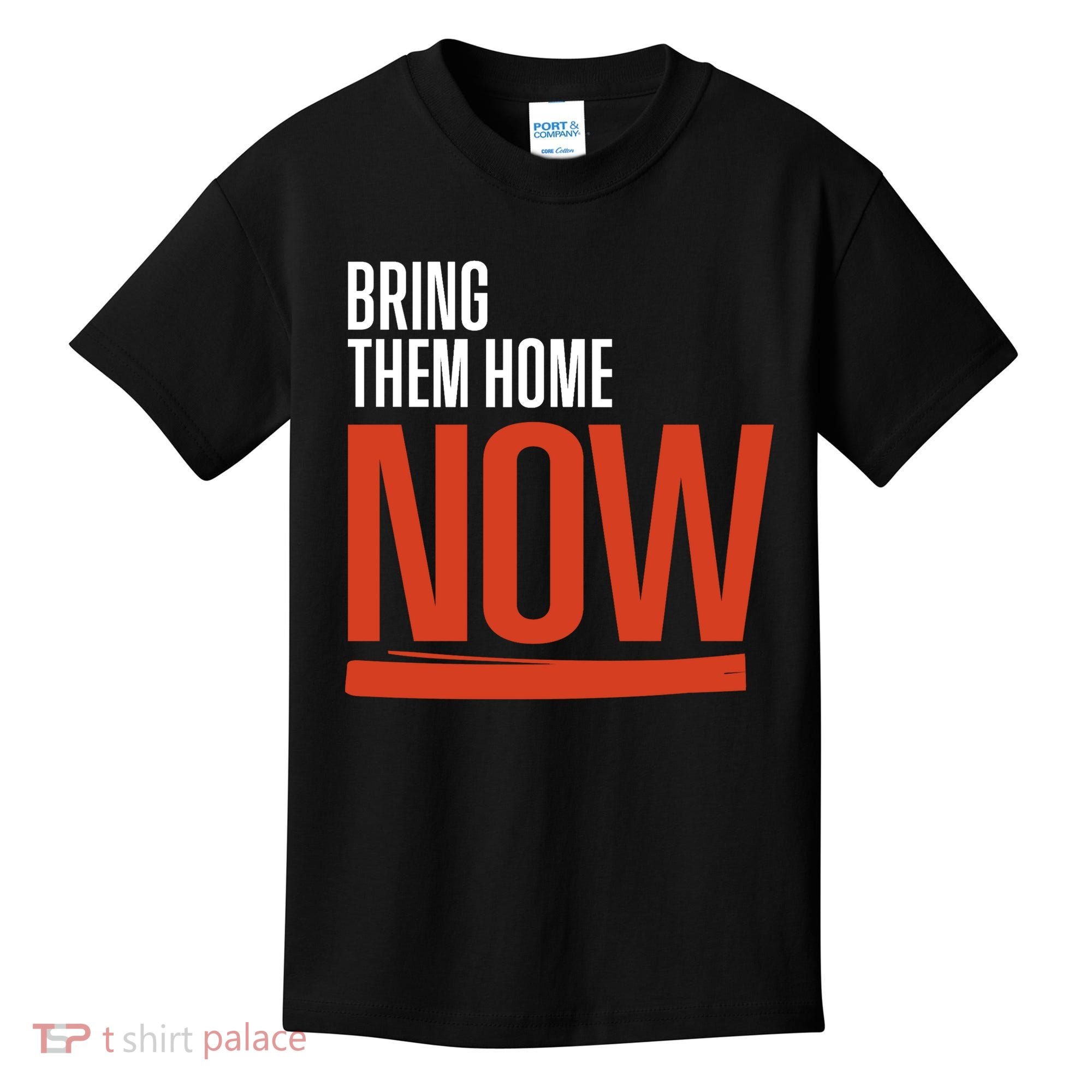 Bring Them Home Now Kids T-Shirt