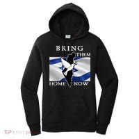 Bring Them Home Now Stand With Israel America Flag Patriotic  Women's Hoodie thumb 0