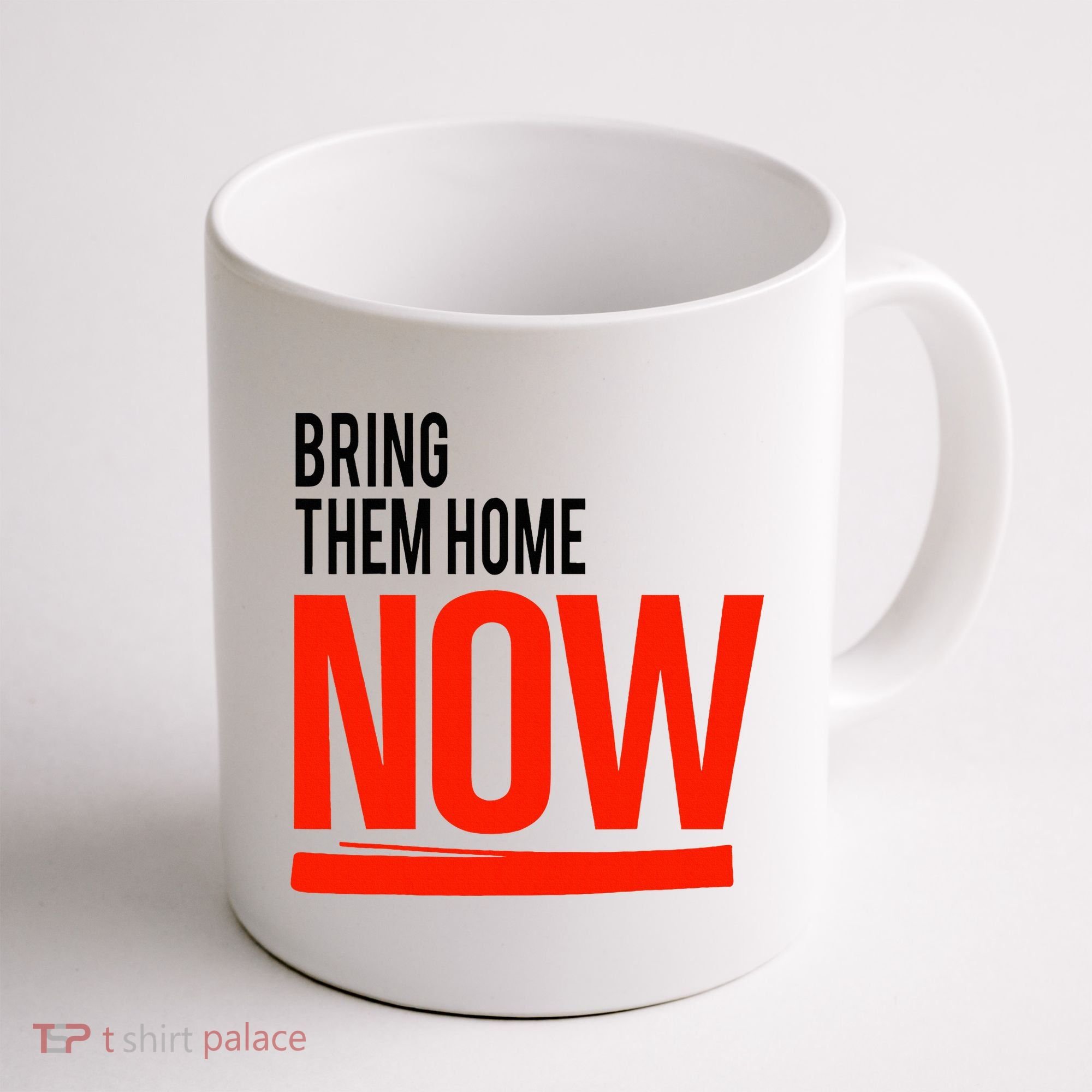 Bring Them Home Now Coffee Mug