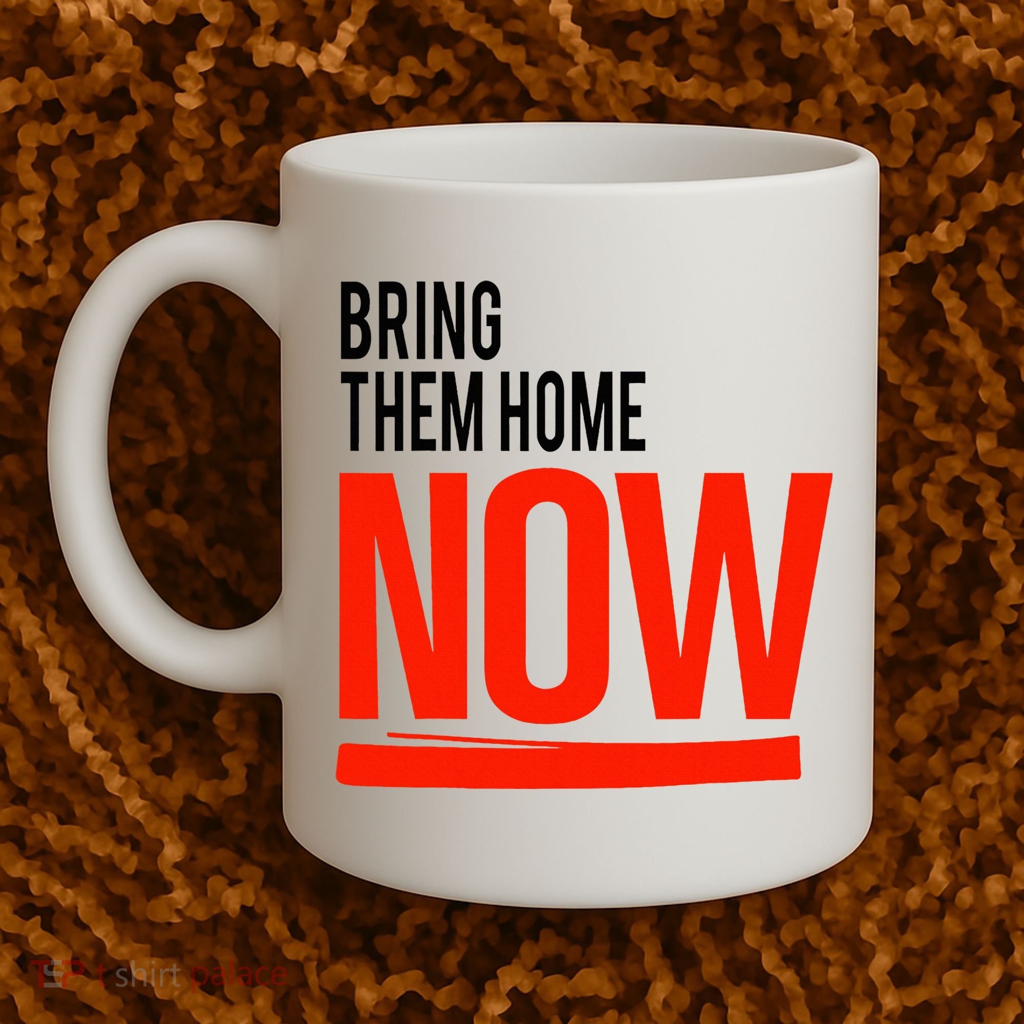 Bring Them Home Now Coffee Mug