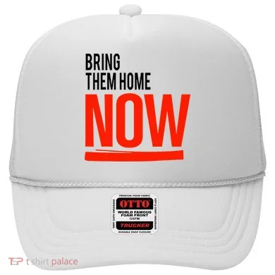 Bring Them Home Now Hat