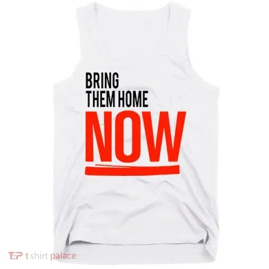 Bring Them Home Now Tank Top