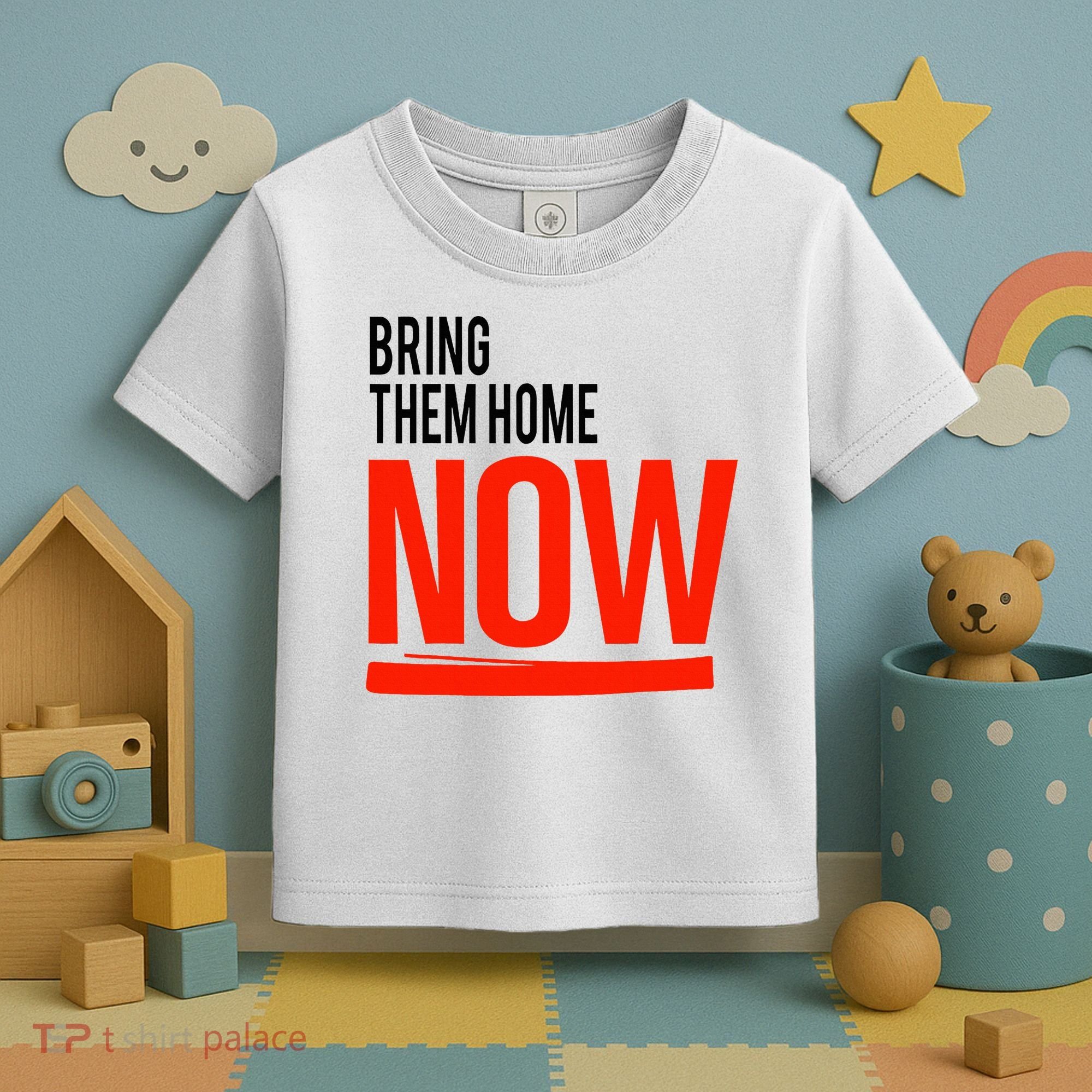 Bring Them Home Now Toddler T-Shirt