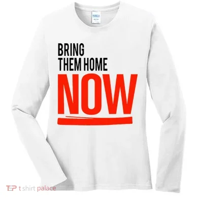 Bring Them Home Now Women's Long Sleeve Shirt