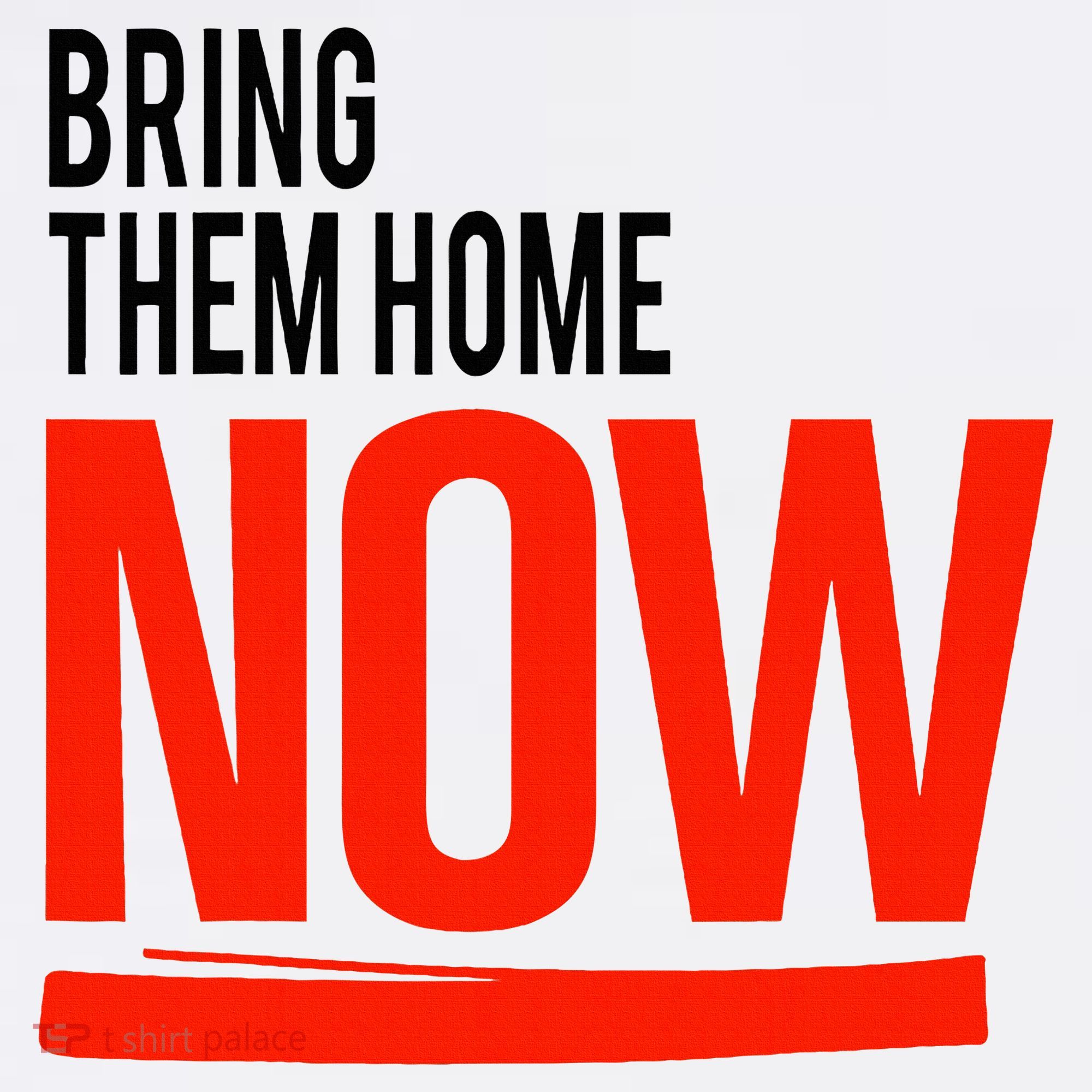 Bring Them Home Now Kids T-Shirt
