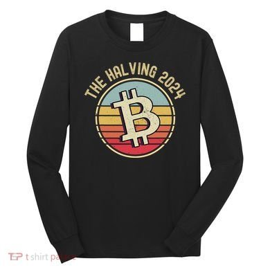 Bitcoin The Halving 2024 To The Moon Long Sleeve Shirt