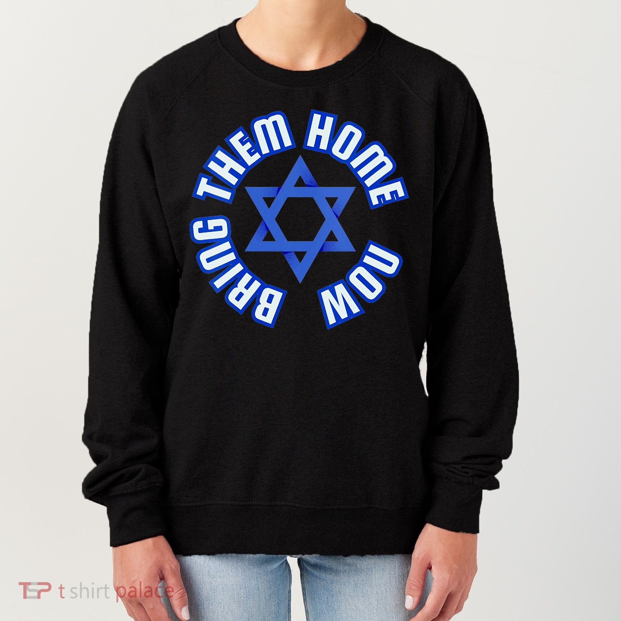 Bring Them Home Now! I Stand With Israel Support Israel Women's Sweatshirt