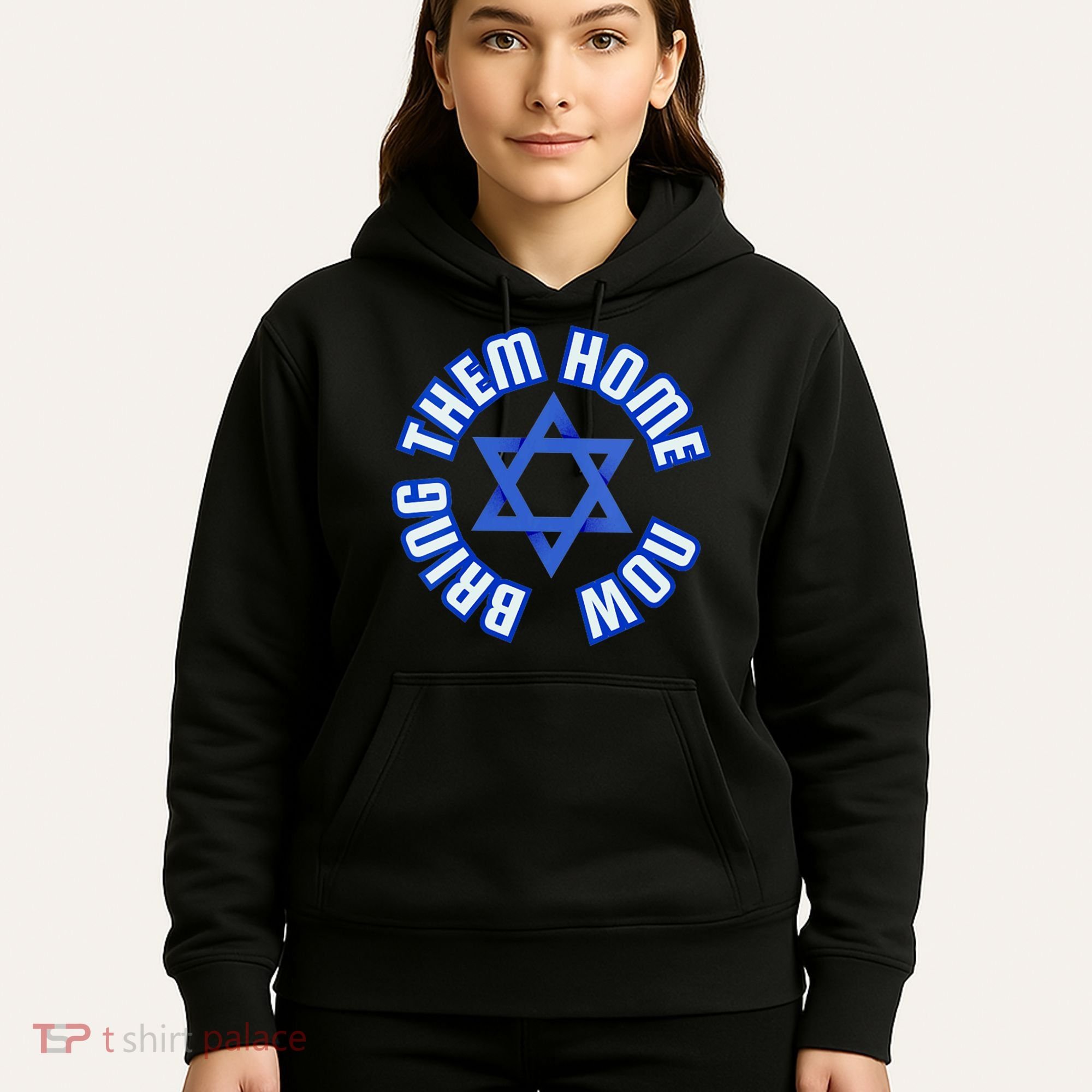 Bring Them Home Now! I Stand With Israel Support Israel Hoodie