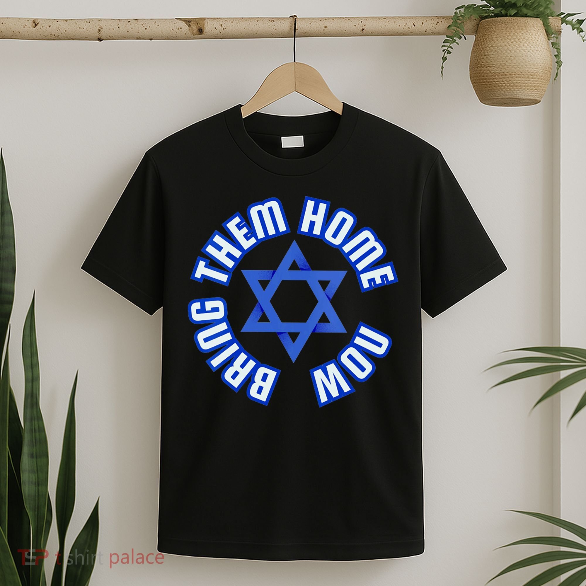 Bring Them Home Now! I Stand With Israel Support Israel T-Shirt