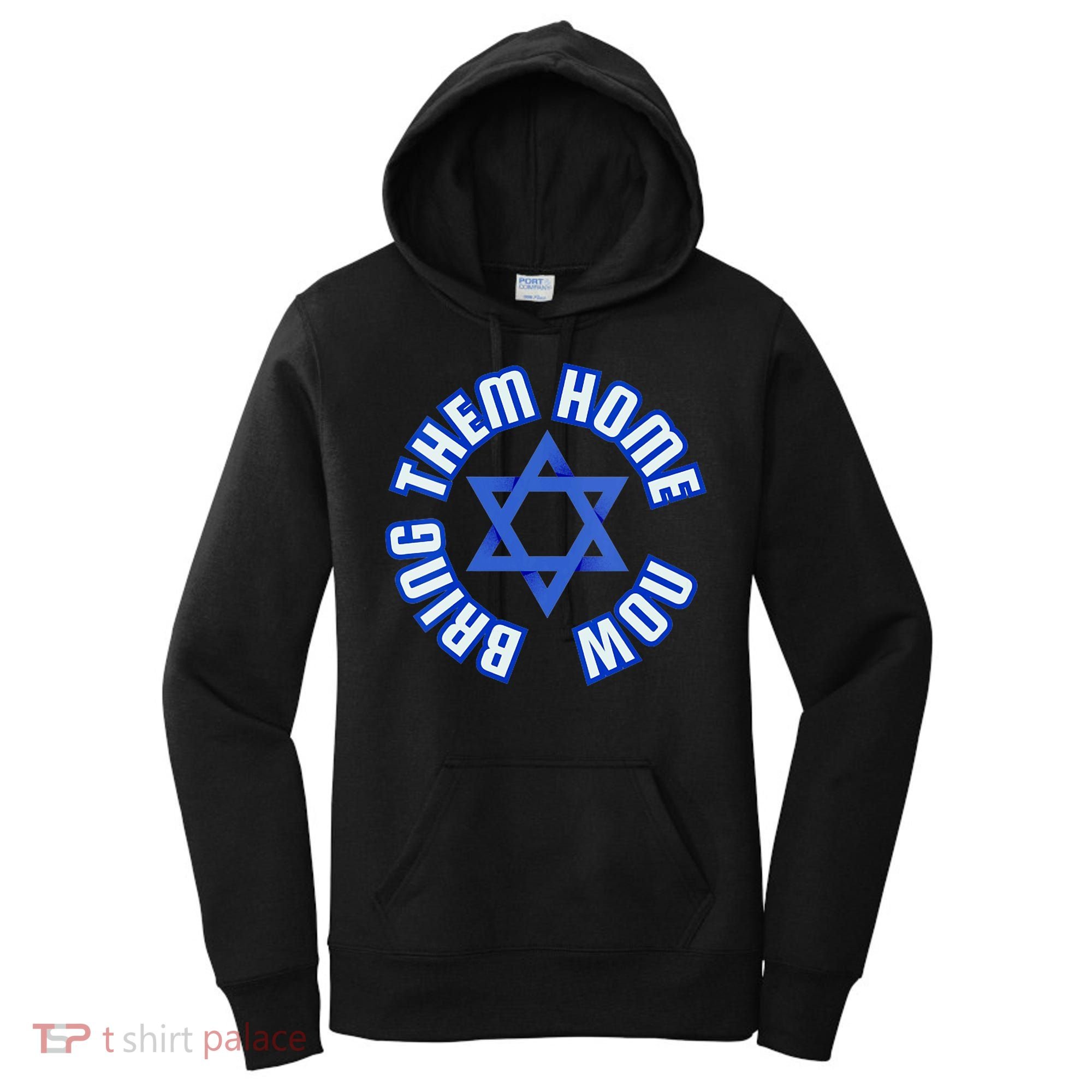 Bring Them Home Now! I Stand With Israel Support Israel Women's Hoodie